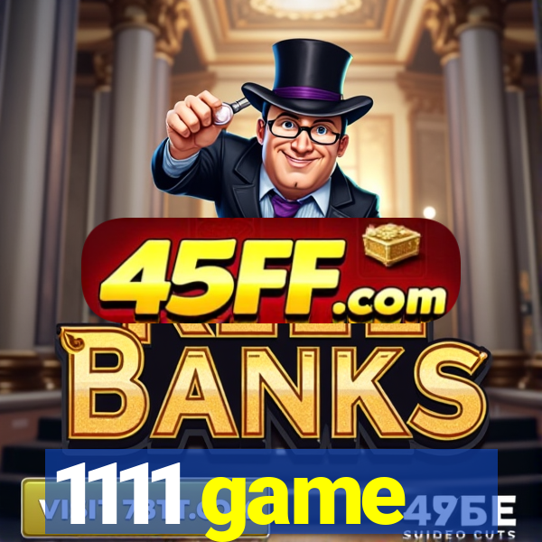 1111 game